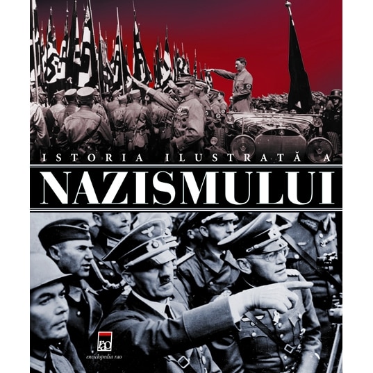 Istoria ilustrata a nazismului - Flavio Floriani
