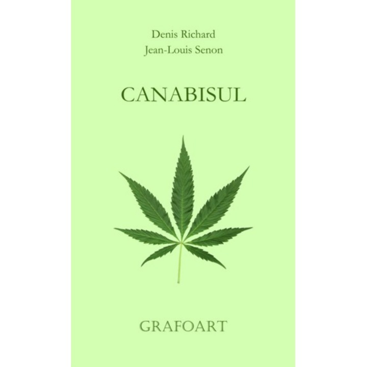 Canabisul (ed. a II-a) - D. Richard, J.-L. Senon