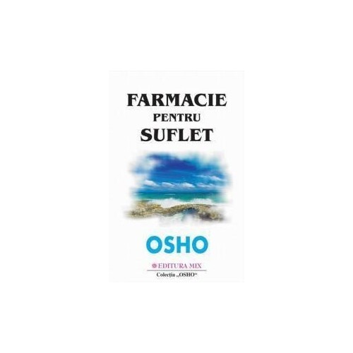 Farmacie pentru suflet - Osho