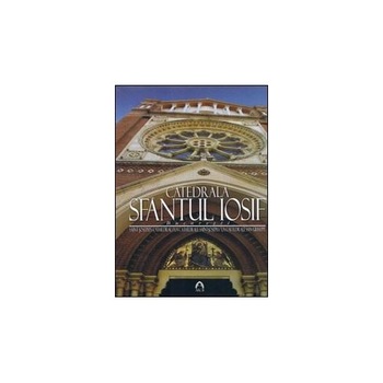 Catedrala Sfantul Iosif - Bucuresti Catedrala Sfantul Iosif - Bucuresti