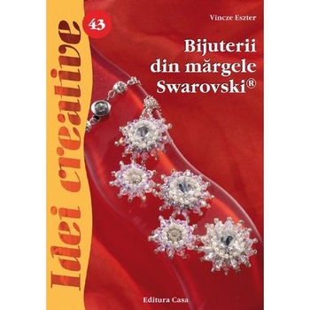 Bijuterii din margele, Ed. a II a - Vincze Eszter Bijuterii din margele, Ed. a II a - Vincze Eszter