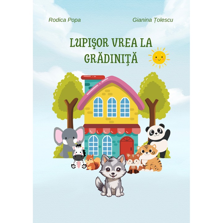 Lupisor vrea la gradinita, Rodica Popa / Gianina Tolescu