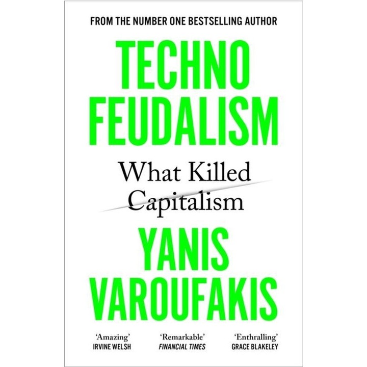 Technofeudalism, Yanis Varoufakis, 2024