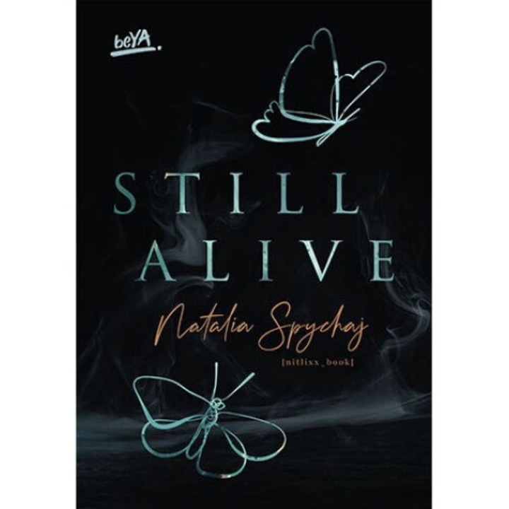 Still Alive Natalia Spychaj, BeYa, 2024