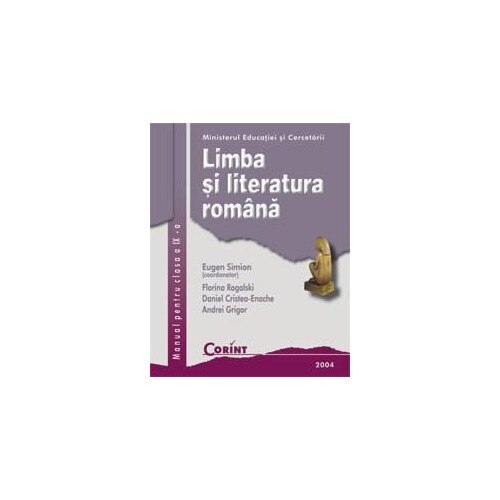 Limba si literatura romana (Simion) - Manual pentru Cls. a IX-a - Eugen Simion
