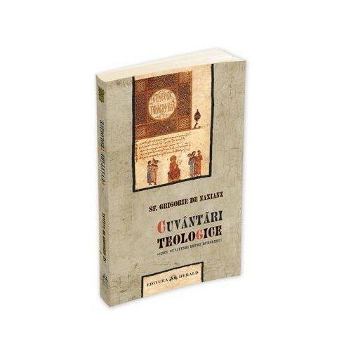 Cuvantari Teologice - Cinci Cuvantari - Sf. Grigorie de Nazianz