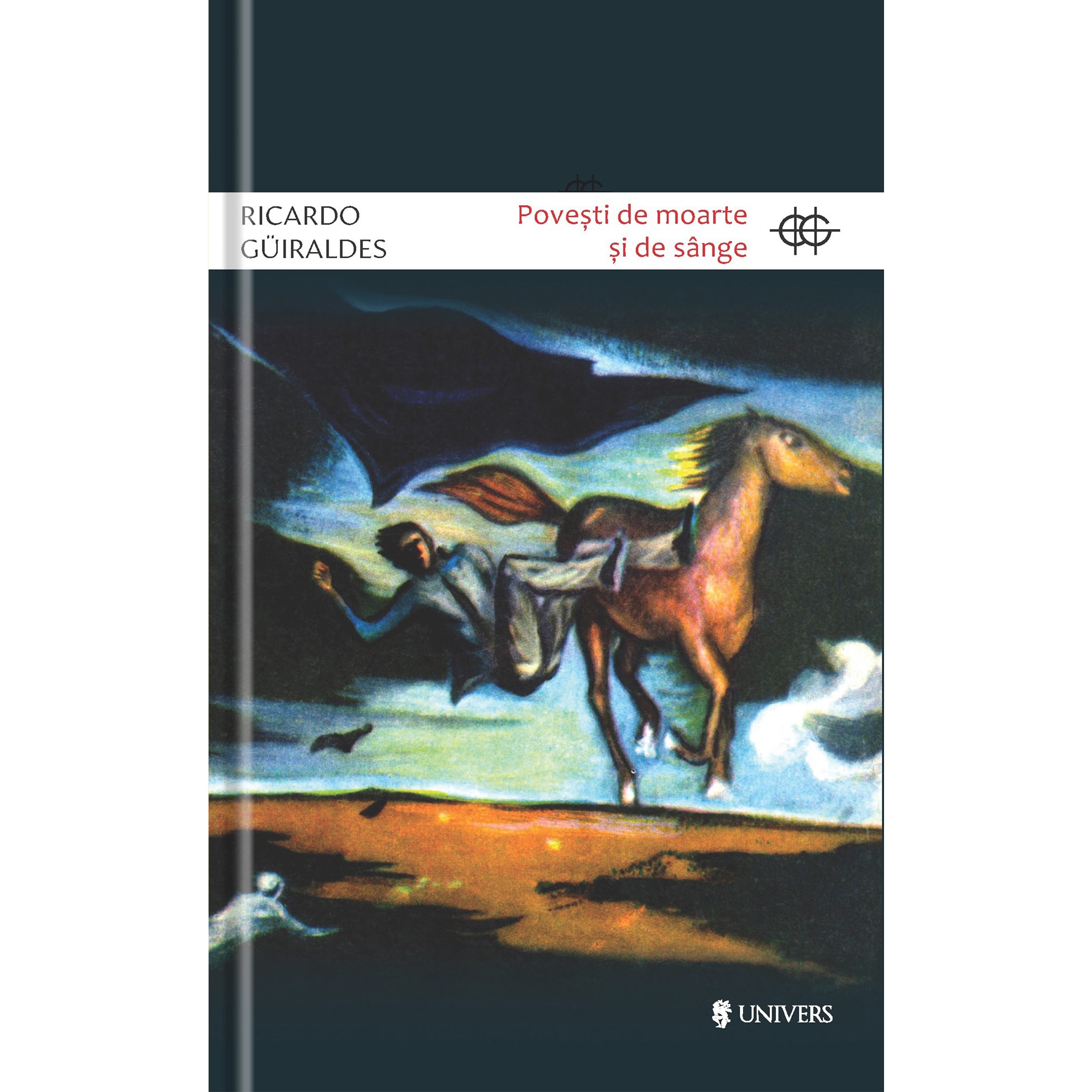 Povesti de moarte si de sange - Ricardo Güiraldes
