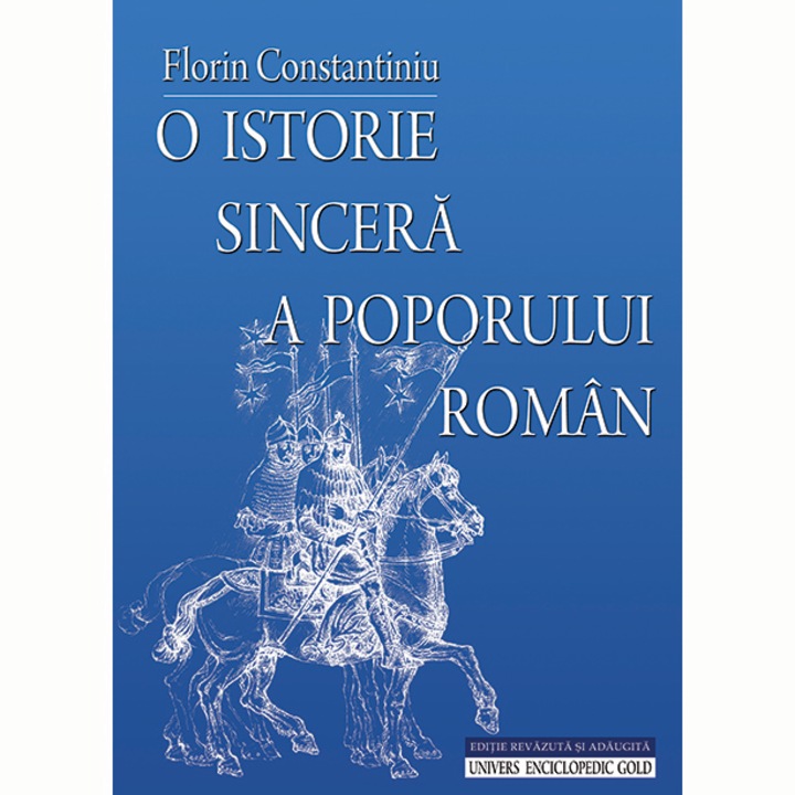 O istorie sincera a poporului roman - Constantiniu Florin