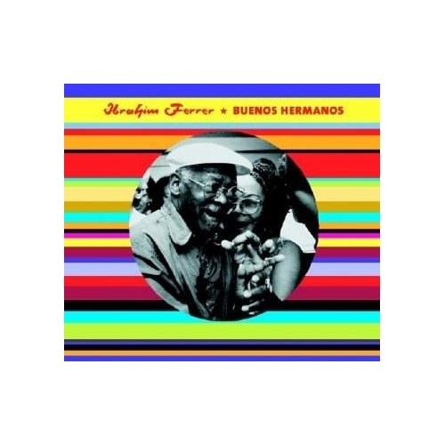Ibrahim Ferrer - Buenos Hermanos - CD
