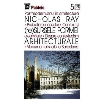 (re)Sursele formei arhitecturale - Nicholas Ray (re)Sursele formei arhitecturale - Nicholas Ray