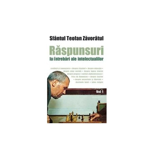 Raspunsuri intelectuali 1 - Teofan Zavoratul