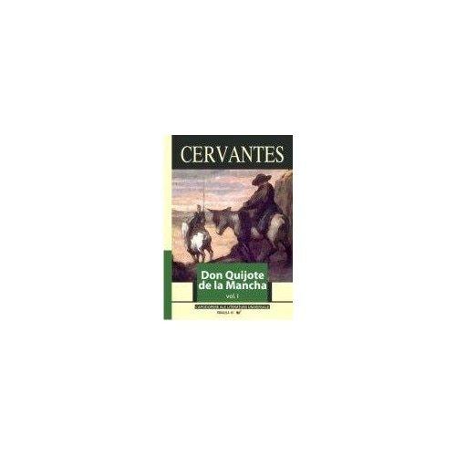 Don Quijote De La Mancha. Vol. I + II - Miguel De Cervantes