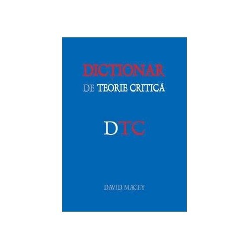 Dictionar De Teorie Critica - David Macey