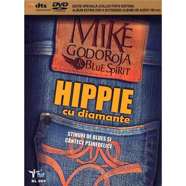 Mike GodorojaBlue Spirit - Hippie cu diamante - DVD