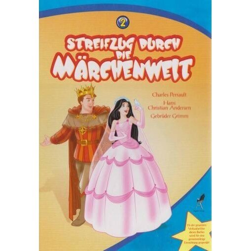 Cartea mea de povesti in lb. germana - Vol. II - Charles Perrault, Jacob Grimm, Hans Christian Andersen, Wilhelm Grimm