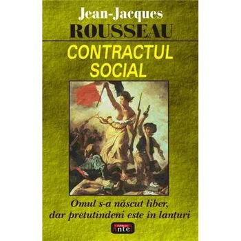 Contractul social - Jean Jacques Rousseau Contractul social - Jean Jacques Rousseau