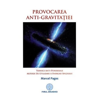 Provocarea anti-gravitatiei - Marcel Pages Provocarea anti-gravitatiei - Marcel Pages