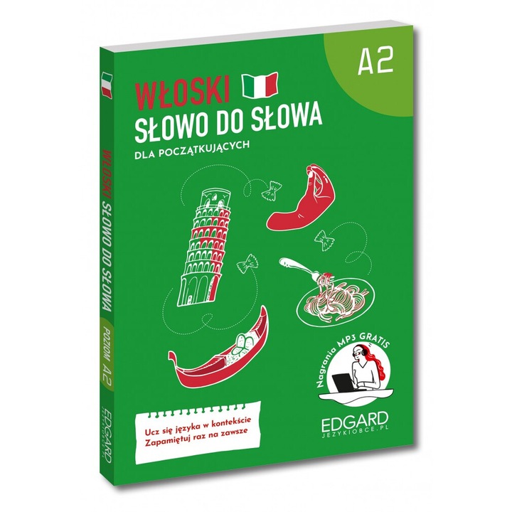 Wloski dla poczatkujacych, Poziom A2, Slowo do slowa, Aleksandra Janczarska, 2024, Edgard