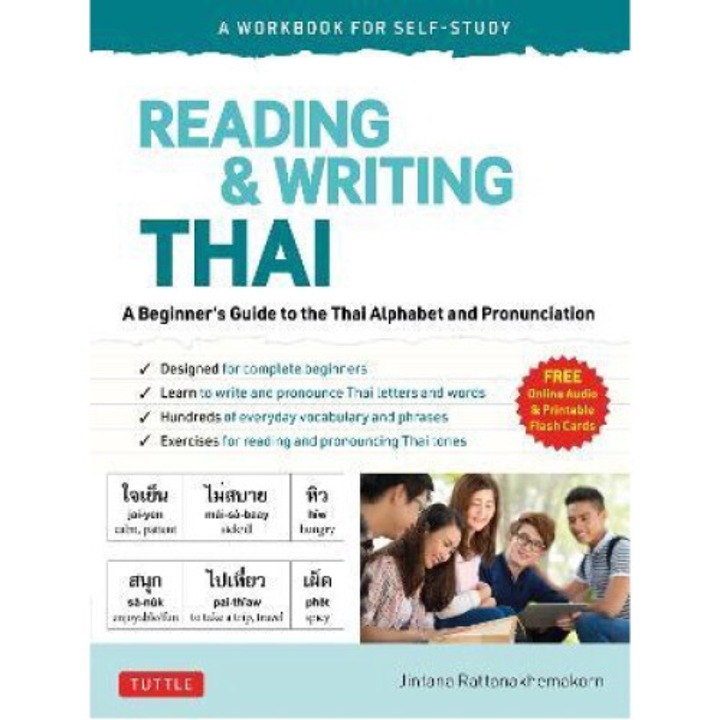 Reading & Writing Thai: A Workbook For Self-study: A Beginner's Guide To The Thai Alphabet And Pronunciation (free Online Audio And Printable Flash Ca - Jintana Rattanakhemakorn