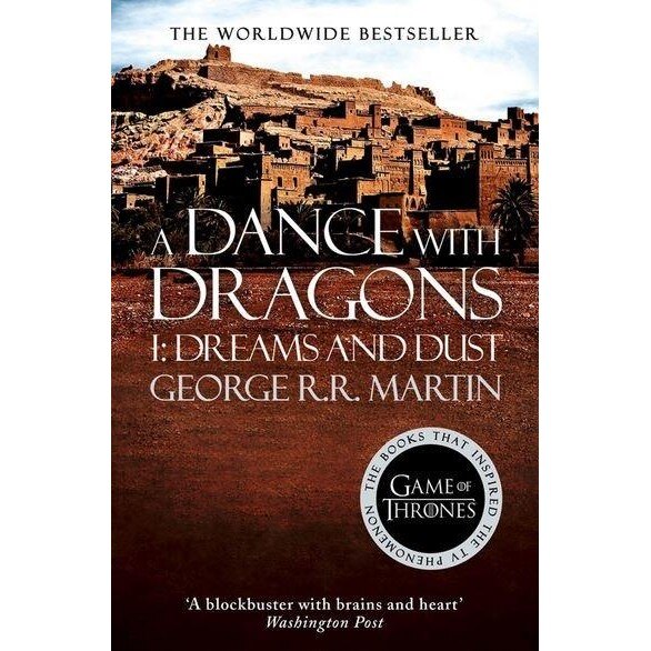 A Dance With Dragons: Part I: Dreams and Dust - A Song of Ice and Fire book 5 - George R.R. Martin