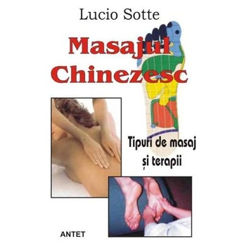 Masajul chinezesc - Lucio Sotte Masajul chinezesc - Lucio Sotte