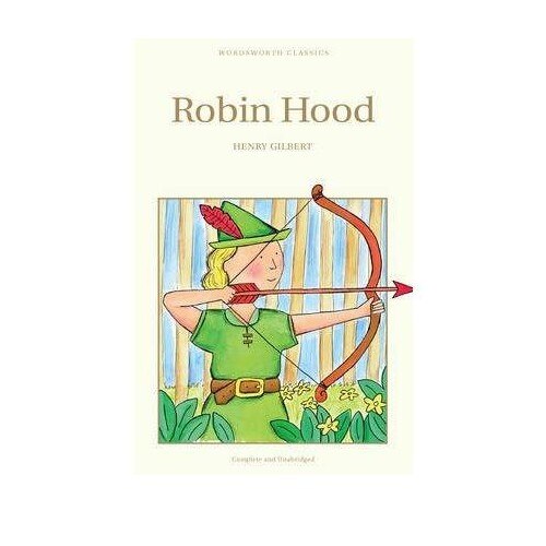 Robin Hood - Gilbert H.