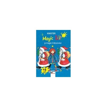 Magic Lilli Si Magia Craciunului - Knister Magic Lilli Si Magia Craciunului - Knister
