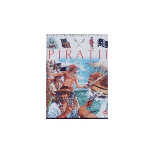 Piratii - Emilie Beaumont, Stephanie Redoules, Andrea Bianchi Carnevale