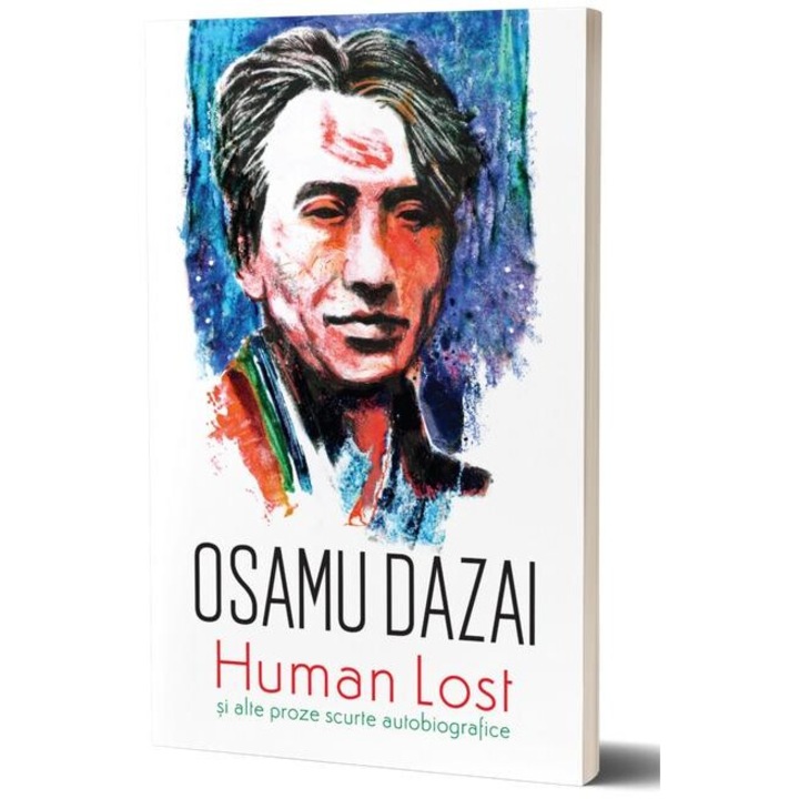 Human Lost si alte proze scurte autobiografice, Osamu Dazai