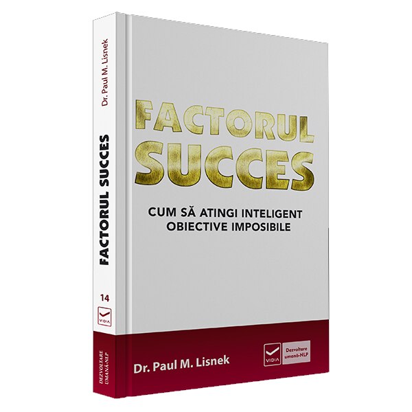 Factorul succes - Paul Lisnek