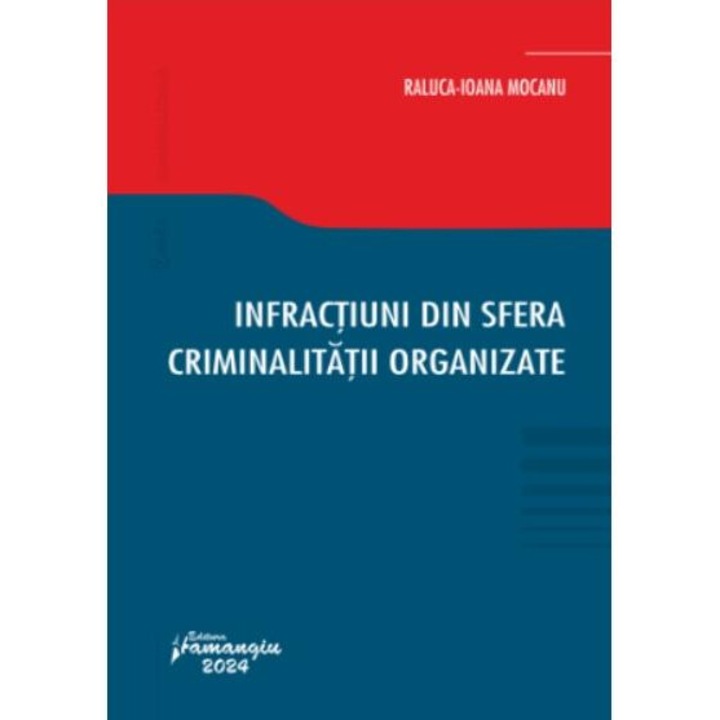 Infractiuni din sfera criminalitatii organizate, Raluca Mocanu