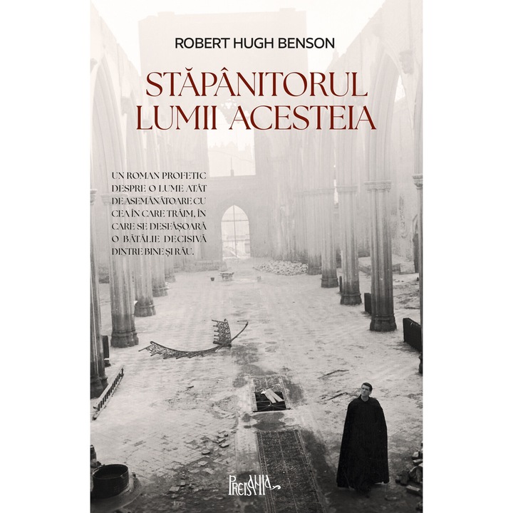 Stapanitorul lumii acesteia, Robert Hugh Benson