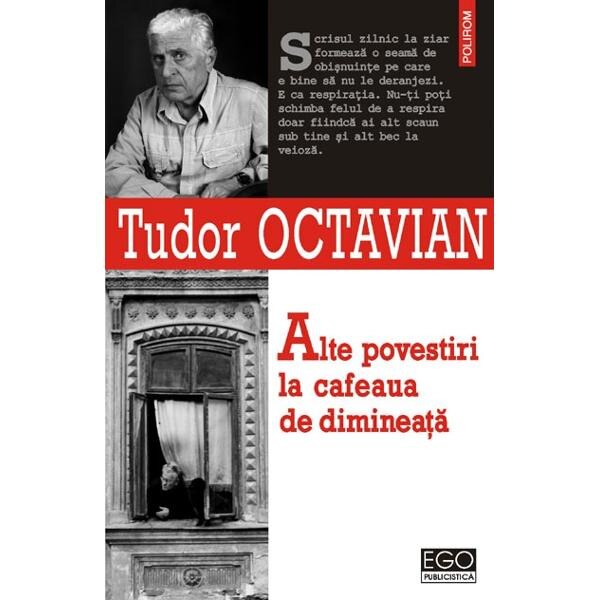 Alte povestiri la cafeaua de dimineata - Tudor Octavian