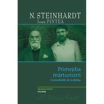 Primejdia marturisirii - N. Steinhardt - Ioan Pintea Primejdia marturisirii - N. Steinhardt - Ioan Pintea