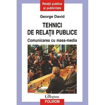 Tehnici de relatii publice - George David Tehnici de relatii publice - George David