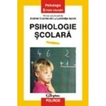 Psihologie Scolara - Andrei Cosmovici Psihologie Scolara - Andrei Cosmovici