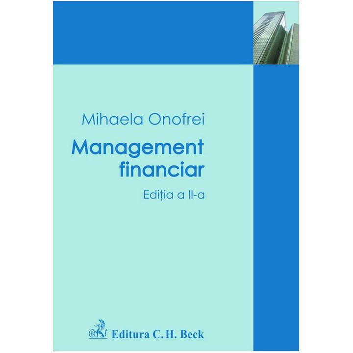 Management financiar. Editia 2 - Mihaela Onofrei