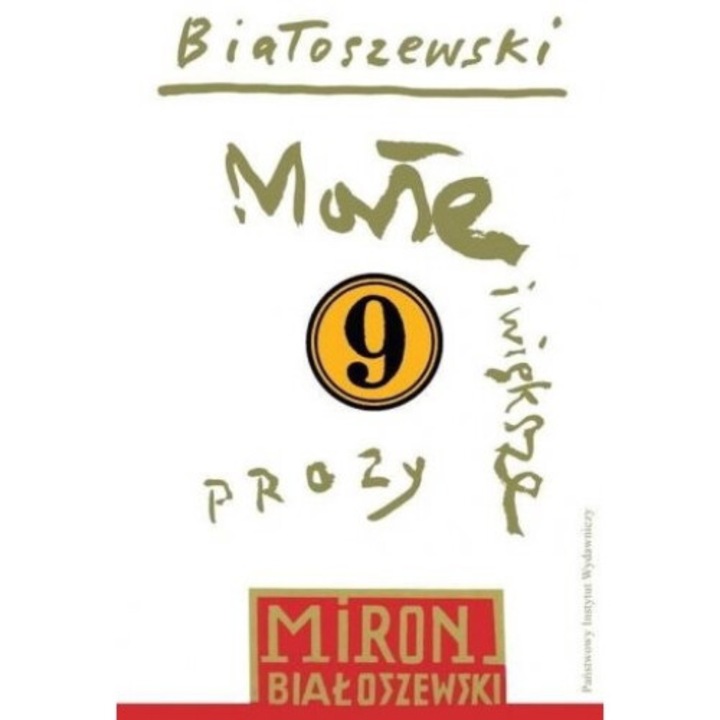 "Male i wieksze prozy, Miron Bialoszewski, 2017"