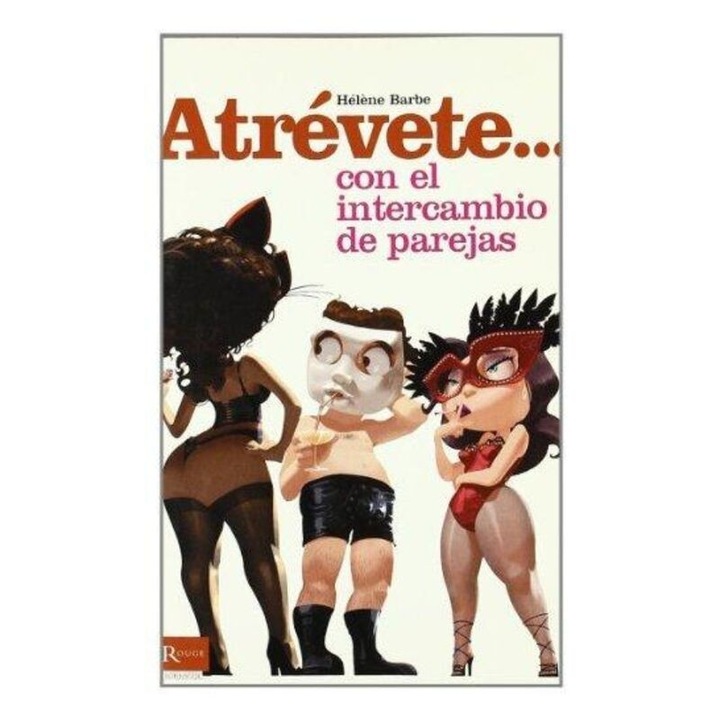 Atrevete...con el intercambio de parejas, Helene Barbe, DIVERTY SEX