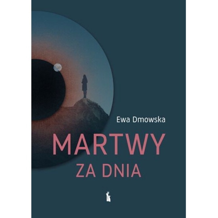 Martwy za dnia, Ewa Dmowska, 2024