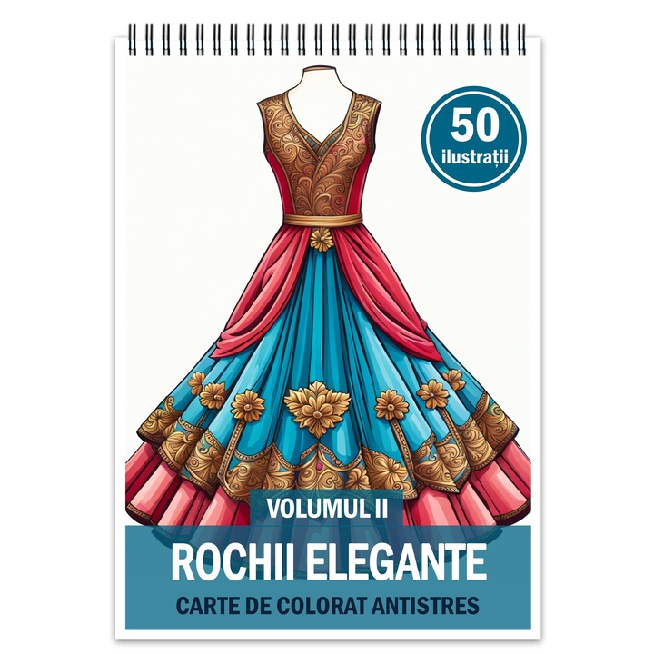 Книжка за оцветяване за релакс и антистрес, 50 илюстрации, Елегантни рокли - том II, издателство Legendary Print, 106 стр