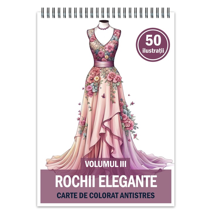 Книжка за оцветяване за релакс и антистрес, 50 илюстрации, Елегантни рокли - том III, издателство Legendary Print, 106 стр