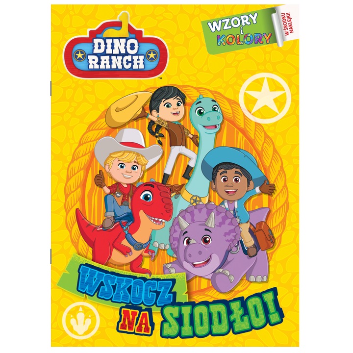 Wskocz na siodlo! Dino Ranch. Wzory i Kolory. Czesc 1", Opracowanie zbiorowe, Media Service Zawada, 2023