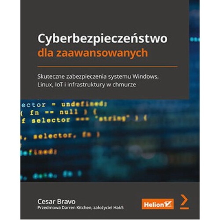 Cyberbezpieczenstwo dla zaawansowanych, Cesar Bravo, 2023