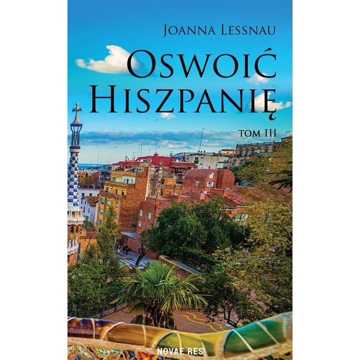 Oswoic Hiszpanie. Tom 3, Joanna Lessnau, 2022