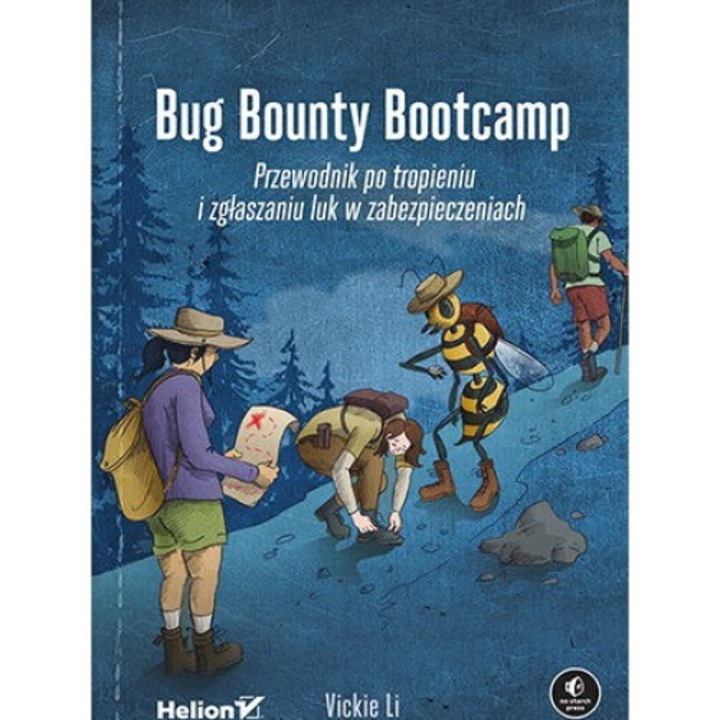 Bug Bounty Bootcamp, Vickie Li, 2022