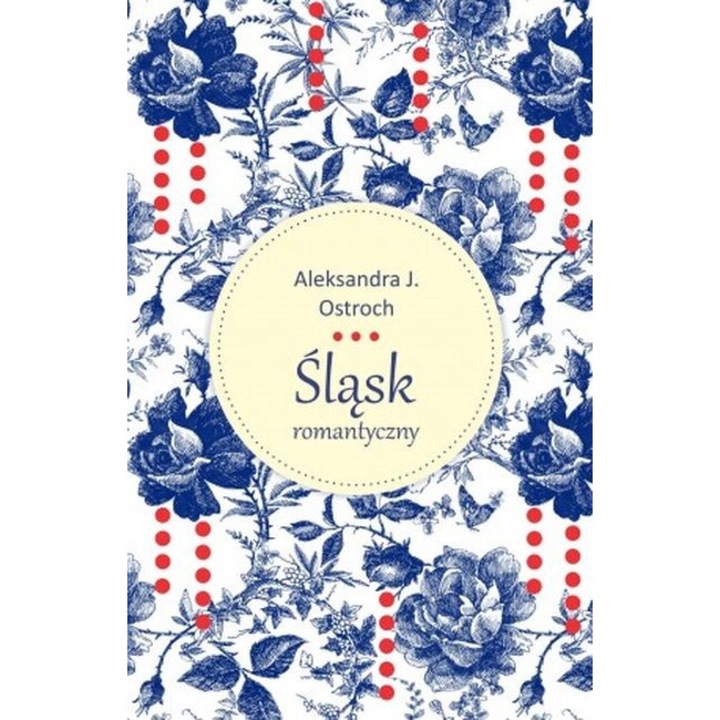 Romantikus Szilézia, Aleksandra J. Ostroch, 2023