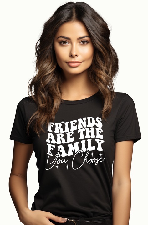 Tricou Femei cu mesajul "Prietenii reprezinta familia pe care o alegi" cu imprimeu pe Fata, 100% Bumbac, Negru, S