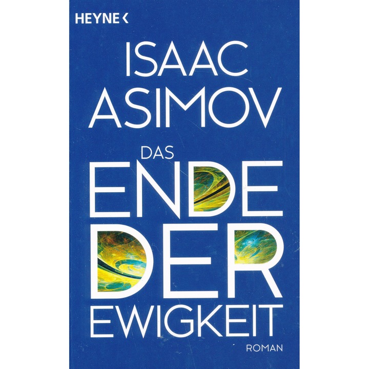 Isaac Asimov: Sfârșitul Eternității