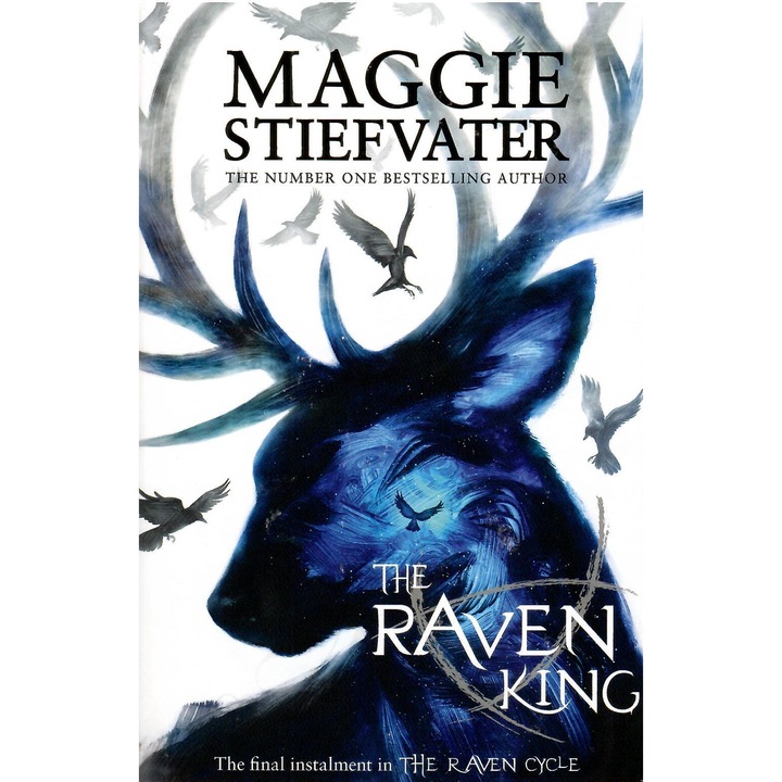 Maggie Stiefvater: The Raven King (The Raven Cycle, Book 4)